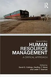Human Resource Management: A Critical Approach, Second Edition