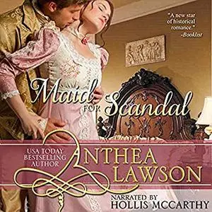 «Maid for Scandal» by Anthea Lawson