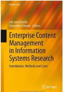 Enterprise Content Management in Information Systems Research: Foundations, Methods and Cases [Repost]