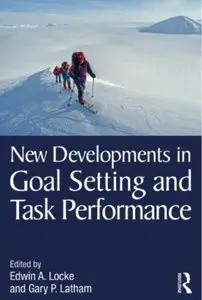 New Developments in Goal Setting and Task Performance [Repost]