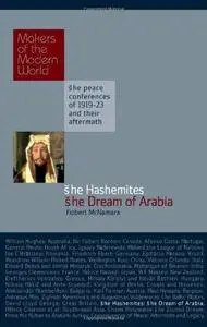 The Hashemites: The Dream of Arabia