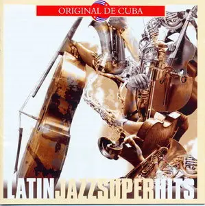 VA - Latin Jazz Super Hits (2006)