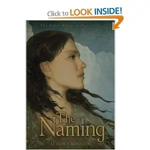 The Naming: The First Book of Pellinor (Pellinor Series)