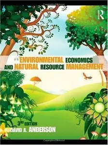 Environmental Economics and Natural Resource Management, Third Edition