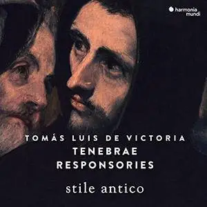 Stile Antico - Victoria: Tenebrae Responsories (2018)