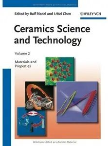 Ceramics Science and Technology, Volume 2: Materials and Properties
