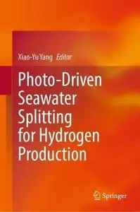 Photo-Driven Seawater Splitting for Hydrogen Production (Repost)