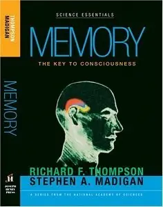 Memory: The Key to Consciousness (repost)