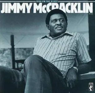 Jimmy McCracklin - High On The Blues (1971) [Remastered 1992]