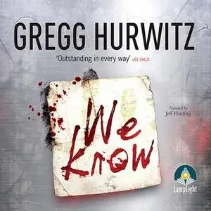 «We Know» by Gregg Hurwitz