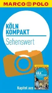 kompakt Reiseführer Köln - Sehenswert