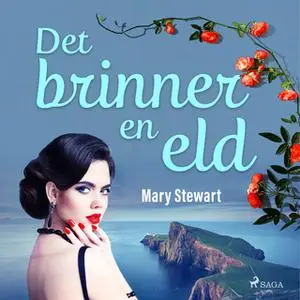 «Det brinner en eld» by Mary Stewart