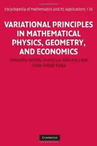 Variational Principles in Mathematical Physics, Geometry, and Economics: Qualitative Analysis of Nonlinear Equations (Draft)