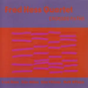 Fred Hess - Crossed Paths (2005) {Tapestry 76007-2}