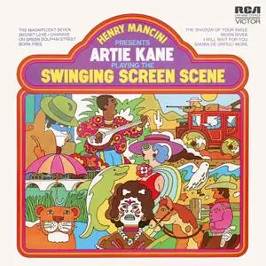 Artie Kane - Henry Mancini Presents Artie Kane Playing the Swinging Screen Scene (1972/2021)