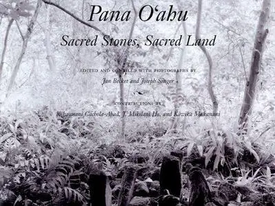Pana Oahu: Sacred Stones, Sacred Land