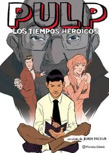 Planeta Comic-Pulp Los Tiempos Heroicos Novela Grafica 2021