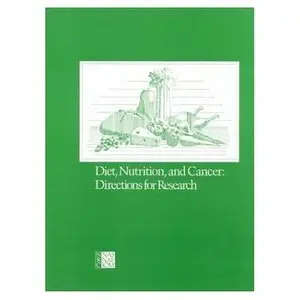 Diet, Nutrition, and Cancer: Directions for Research