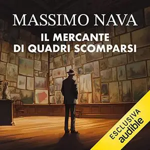 «Il mercante di quadri scomparsi» by Massimo Nava