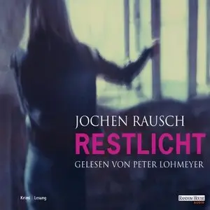 Jochen Rausch - Restlicht