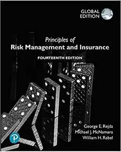 Principles of Risk Management and Insurance, Global Editon, 14th Edition