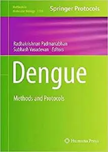 Dengue: Methods and Protocols (Methods in Molecular Biology)