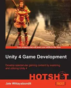Unity 4 Game Development HOTSHOT (Repost)