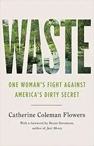 Waste: One Woman’s Fight Against America’s Dirty Secret