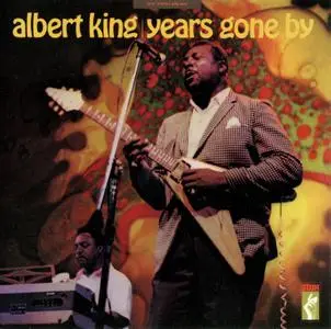 Albert King - Years Gone By (1969) {1989, Reissue}