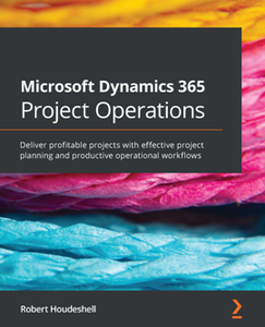 Microsoft Dynamics 365 Project Operations [Repost]