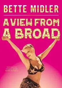 «A View from A Broad» by Bette Midler