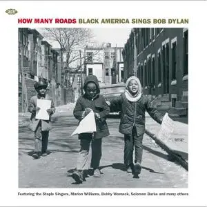 VA - How Many Roads - Black America Sings Bob Dylan (2010)