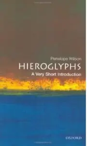 Hieroglyphs: A Very Short Introduction [Repost]