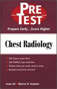 Warren G. Summer - Chest Radiology: PreTest Self- Assessment and Review [Repost]