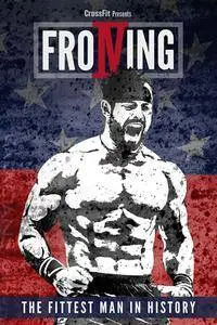 Froning: The Fittest Man in History (2015)