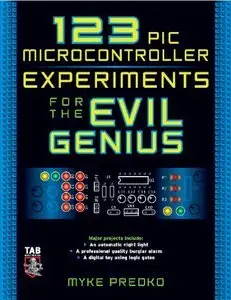 123 PIC Microcontroller Experiments for the Evil Genius (with code) (repost)