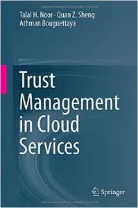 Trust Management in Cloud Services (repost)