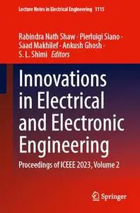 Innovations in Electrical and Electronic Engineering: Proceedings of ICEEE 2023, Volume 2