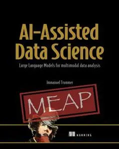 AI-Assisted Data Science (MEAP V02)