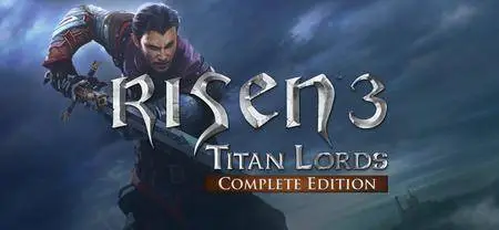 Risen 3: Titan Lords - Complete Edition (2014)