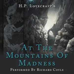 «At The Mountains Of Madness» by Paul Kent,HP Lovecraft