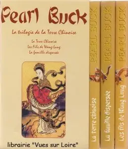 Pearl Buck, "La Trilogie de la Terre Chinoise"