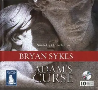 Bryan Sykes - Adam's Curse: A Future Without Men <AudioBook>