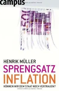 Sprengsatz Inflation: Können wir dem Staat noch vertrauen? (repost)