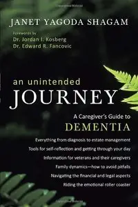 An Unintended Journey: A Caregiver's Guide to Dementia