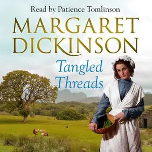 «Tangled Threads» by Margaret Dickinson