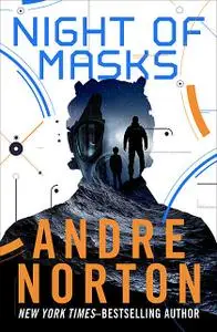«Night of Masks» by Andre Norton