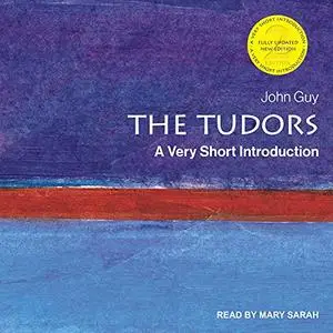 The Tudors: A Very Short Introduction, 2021 Edition [Audiobook]