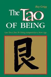 The Tao of Being: A Think and Do Workbook