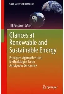 Glances at Renewable and Sustainable Energy: Principles, approaches and methodologies for an ambiguous benchmark